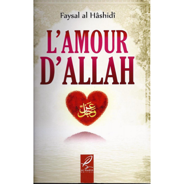 L'Amour D'Allah - Edition Al Hadith