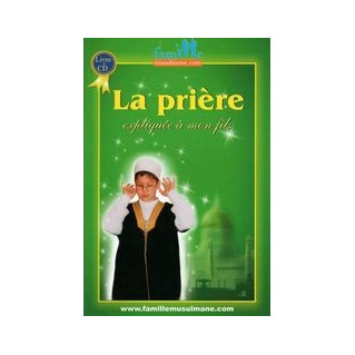 La Prière Expliquée A mon Fils  - Edition Sana