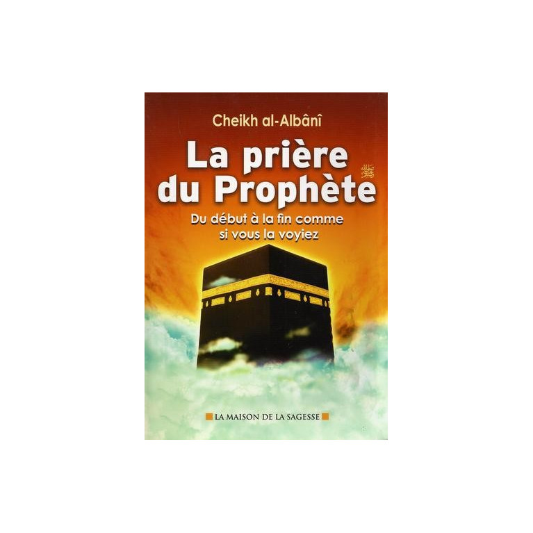 La Prière Du Prophète - Edition La Maison De La Sagesse