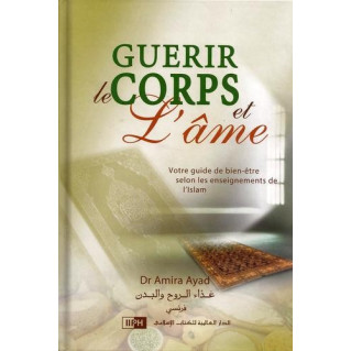 Guérir Le Corps Et L'Âme -...