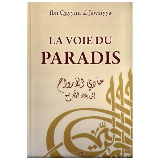 La Voie Du Paradis  - Edition Tawhid