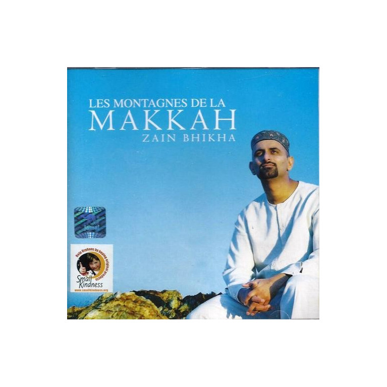 Les Montagnes De La Makkah de Zain Bhikha  - Cd Chant Anachide