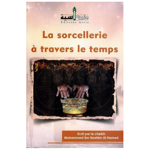 La Sorcellerie à Travers le Temps - Edition Assia