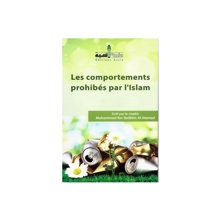 Les Comportements Prohibés Par L'Islam  - Edition Assia