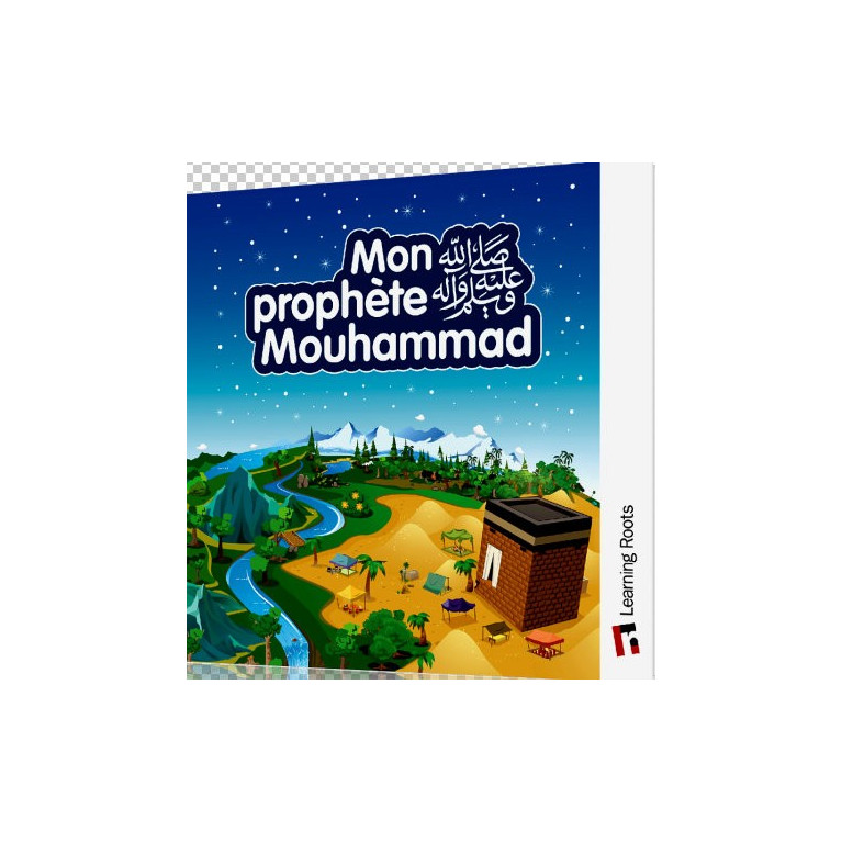 Mon Prophète Mouhammad - Edition Learning Roots