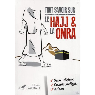 Tout Savoir Sur Le Hajj et...