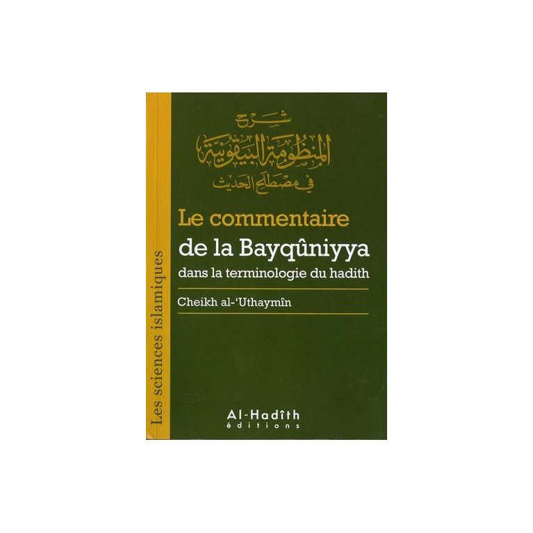 Le Commentaire de La Bayqûniyya Dans La Terminologie Du Hadith - Edition Al Hadith