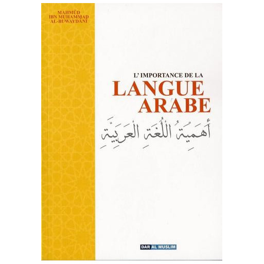 L'Importance De La Langue Arabe  - Edition Dar  Al  Muslim