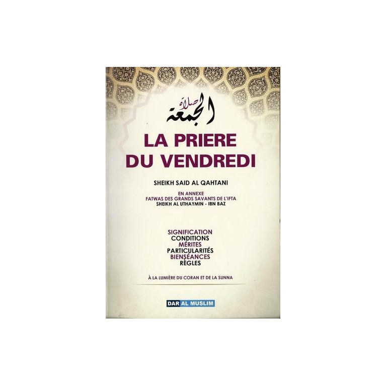 La prière Du Vendredi - Edition Dar  Al  Muslim