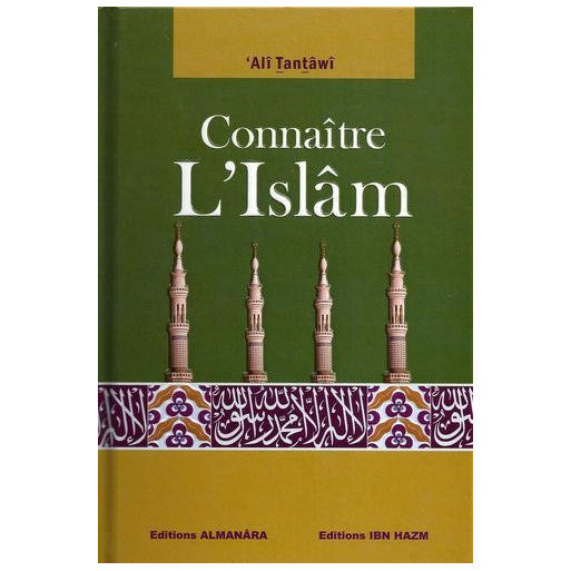 Connaître L'Islam - Edition Ibn Hazm