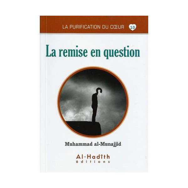 La Remise en Question - Edition Al hadîth