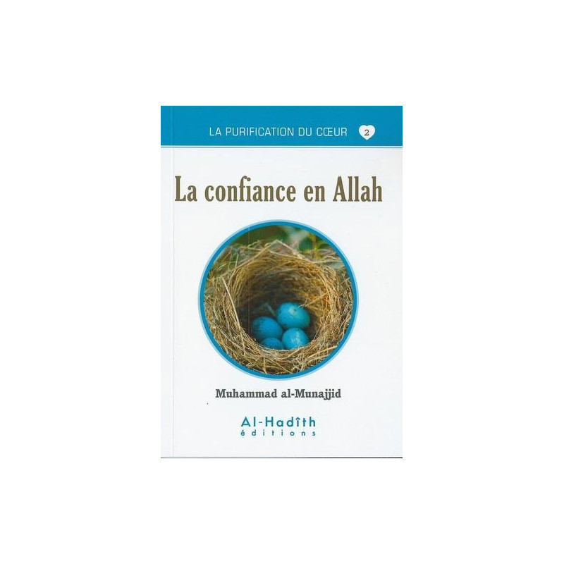 La Confiance En ALLAH - Edition Al Hadith