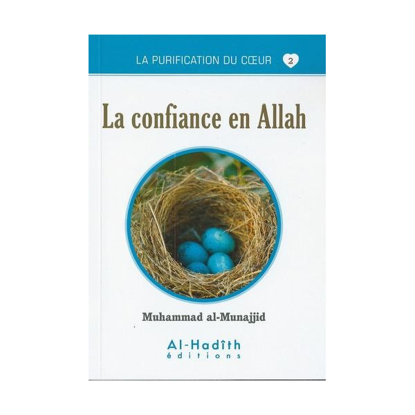 La Confiance En ALLAH - Edition Al Hadith