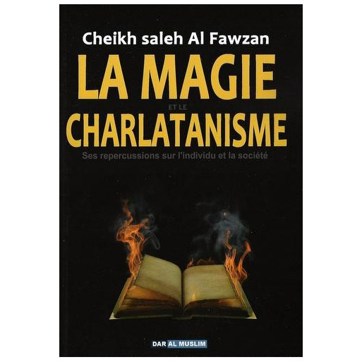La Magie et Le Charlatanisme - Edition Dar Al Muslim