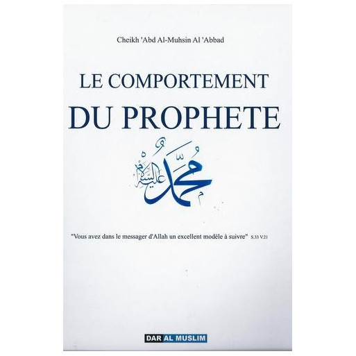 Le Comportement Du Prophète - Edition Dar Al Muslim