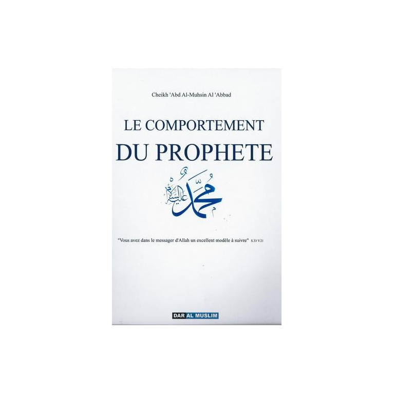 Le Comportement Du Prophète - Edition Dar Al Muslim