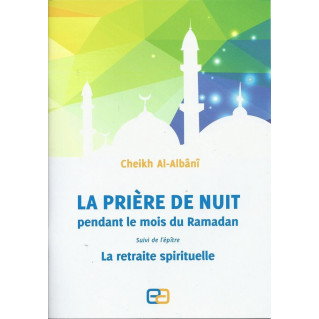La Prière de Nuit Pendant le Moi du Ramadan - Edition Anas