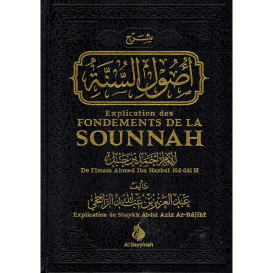 Explication des Fondements de la Sounnah - Shaykh Ar-Rajihi - Edition Al Bayyinah