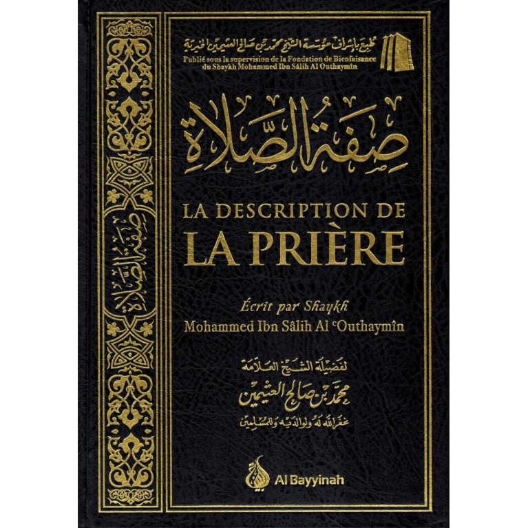 La Descriptin de la Prière - Shaykh Outhaymin - Edition Al Bayyinah