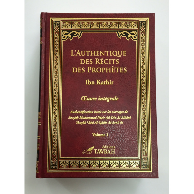 L'Authentique des Récits des Prophètes (2 Tomes) - Edition Tawbah L'Authentique des Récits des Prophètes (2 Tomes) - Edition Tawbah