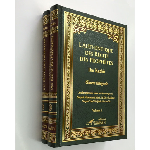 L'Authentique des Récits des Prophètes (2 Tomes) - Edition Tawbah L'Authentique des Récits des Prophètes (2 Tomes) - Edition Tawbah
