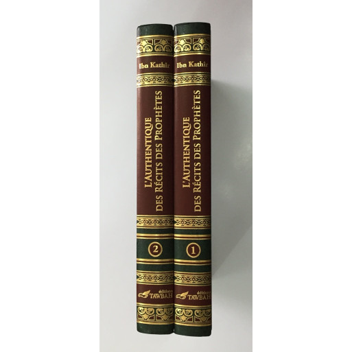 L'Authentique des Récits des Prophètes (2 Tomes) - Edition Tawbah L'Authentique des Récits des Prophètes (2 Tomes) - Edition Tawbah