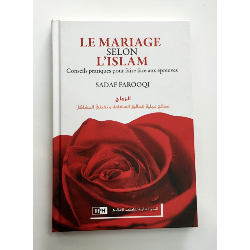 Le Mariage Selon L'Islam - Sadaf Farooqi - Edition IIPH Le Mariage Selon L'Islam - Sadaf Farooqi - Edition IIPH