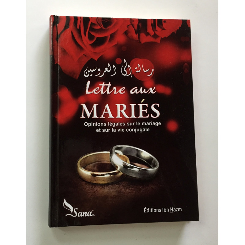 Lettre Aux Mariés - Par Des Eminents Oulémas Et Le Comité Permanent De l'Ifta - Edition Sana et Ibn Hazm Lettre Aux Mariés - Par Des Eminents Oulémas Et Le Comité Permanent De l'Ifta - Edition Sana et Ibn Hazm