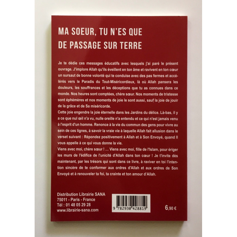 Ma Soeur Tu n'es Que de Passage sur Terre - Edition Al Madina