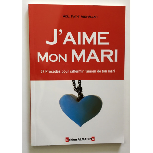 J'Aime Mon Mari - Edition Al Madina