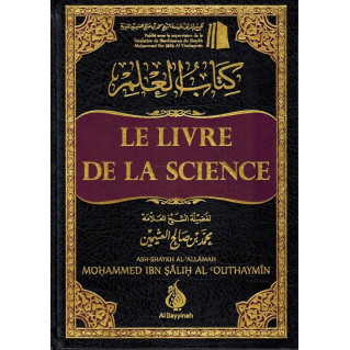 Le Livre de la Science - Cheikh Outhaymin - Edition  Al Bayyinah