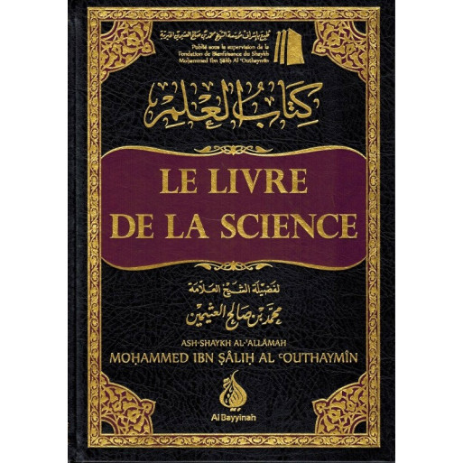 Le Livre de la Science - Cheikh Outhaymin - Edition  Al Bayyinah