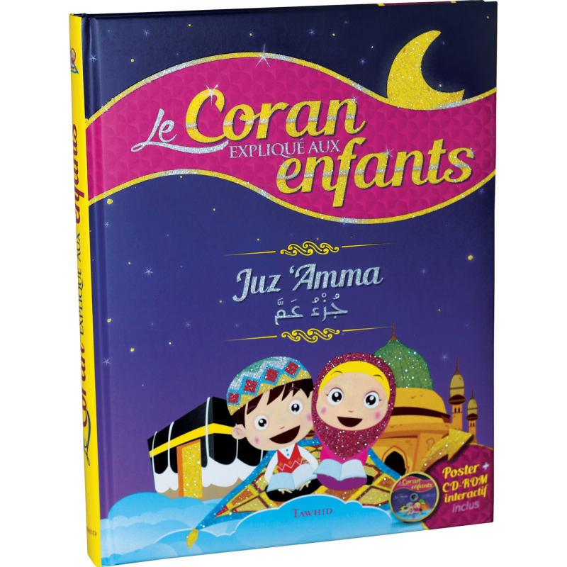 Le Coran Expliqué aux Enfants - Juz Amma - Poster + CD Rom Interactif Inclus - Edition Tawhid Le Coran Expliqué aux Enfants - Juz Amma - Poster + CD Rom Interactif Inclus - Edition Tawhid