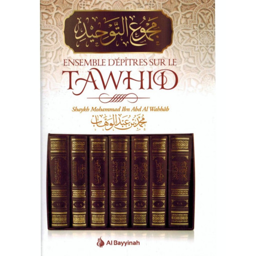 Ensemble D'Epitres Sur le Tawhid - Edition AL Bayyinah