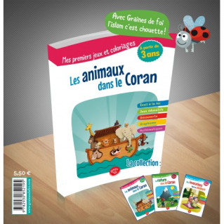 Les Animaux dans le Coran - à partir de 3 ans - Edition Graines de Foi