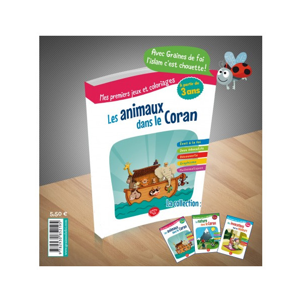 Les Animaux dans le Coran - à partir de 3 ans - Edition Graines de Foi