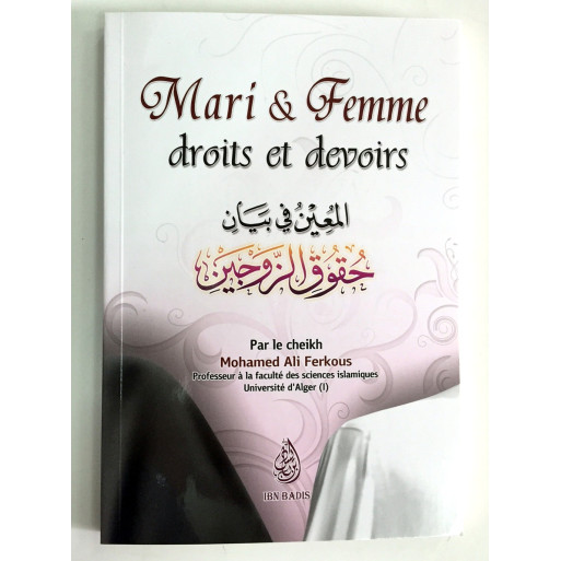 Mari et Femme - Droits et Devoirs - Cheikh Ferkous - Edition Ibn Badis