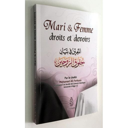 Mari et Femme - Droits et Devoirs - Cheikh Ferkous - Edition Ibn Badis