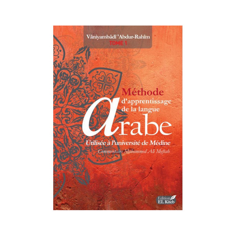 Tome de Medine 1 - Méthode d'Apprentissage de Langue Arabe Tome I, 6ème Edition - Edition El Kitteb