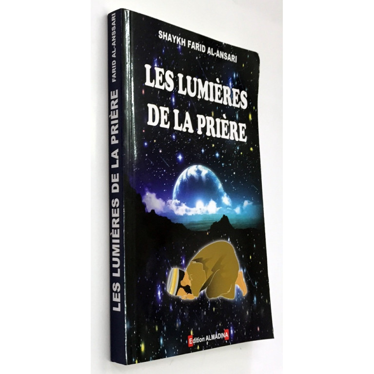 Les lumières de la Prière - Shaykh Farid Al Ansari - Edition Al Madina