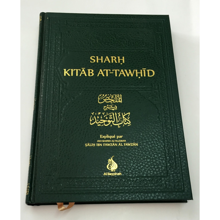 Sharh Kitab At-Tawhid - Cheikh Fawzan - Edition Al Bayyinah