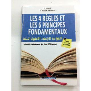 Les 4 Règles et Les 6 Principes Fondamentaux - Format de Poche - Cheikh Abdel Wahab - Edition Dar  Al  Muslim